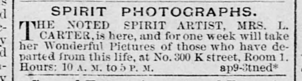 AD for Mrs. L. Carter's spirit photography. Sacramento Union,  April 10, 1885