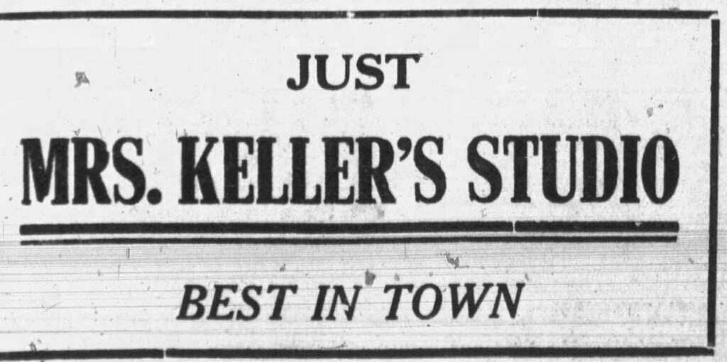 AD for Mrs. Keller's Studio, slogan" "best in town", The Independent Record, Feb 15, 1914