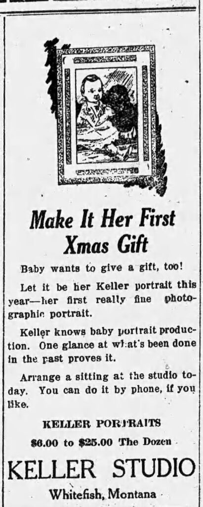 Xmas-themed Ad for Mrs. Keller's studio. Whitefish Independent, Dec 04, 1925