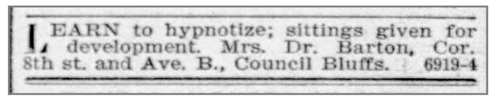 Mrs. Dr. Anna Barton's ad offering her services to learn hypnotism. Omaha World Herald, June 30, 1896