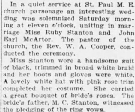 Snippet from wedding announcement for Ruby Stanton McArtor. 
The description of her dress is as follows:  

Miss Stanton wore a handsome suite of black, trimmed in broad white braid and her boots tie gloves were white.
A lovely white hat with pink rose trim completed her costume.Springfield News, April 9, 1916
